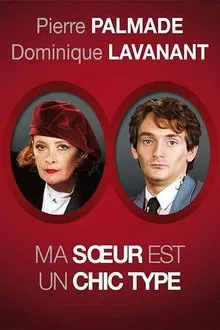 Ma sœur est un chic type movie poster