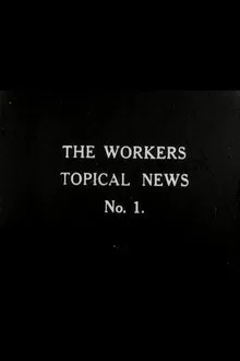 Workers' Topical News No. 1 movie poster