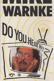 Mike Warnke: Do You Hear Me?! movie poster