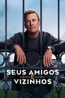 Poster da série Seus Amigos e Vizinhos