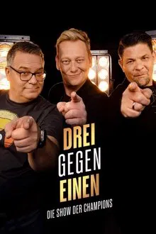 Drei gegen Einen - Die Show der Champions tv show poster
