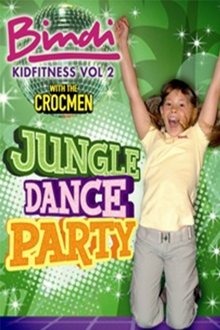 Bindi kid fitness. Vol. 2., Jungle dance party movie poster