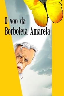 O Voo da Borboleta Amarela movie poster