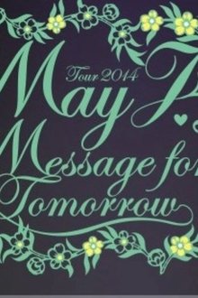 May J. Tour 2014 ～Message for Tomorrow～ 2014.7.30 at Zepp Tokyo movie poster