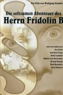 Die seltsamen Abenteuer des Herrn Fridolin B. movie poster