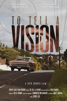 To Tell A Vision movie poster