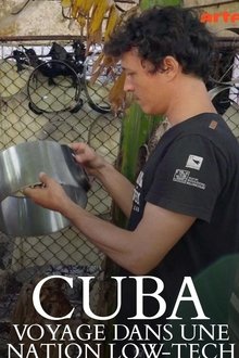 Cuba, voyage dans une nation low-tech movie poster