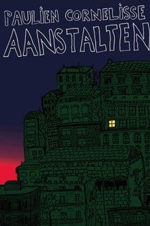 Paulien Cornelisse: Aanstalten movie poster