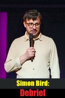 Simon Bird: Debrief movie poster
