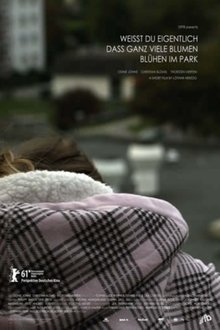 Weisst du eigentlich dass ganz viele Blumen blühen im Park movie poster