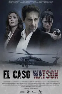 El Caso Watson movie poster