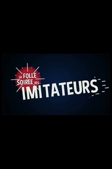 La folle soirée des imitateurs movie poster