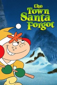 The Town Santa Forgot movie poster