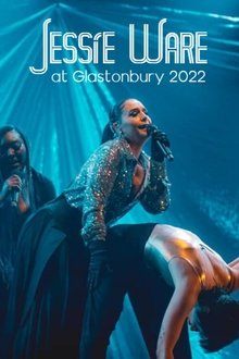 Jessie Ware at Glastonbury 2022 movie poster