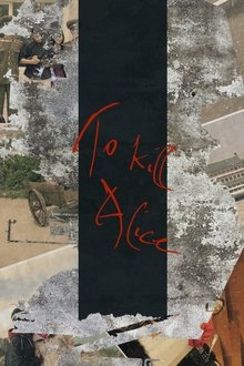 To Kill Alice movie poster