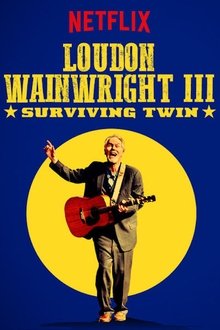 Loudon Wainwright III: Surviving Twin movie poster