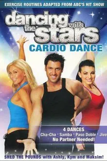 Dancing with the Stars: Cardio Dance movie poster