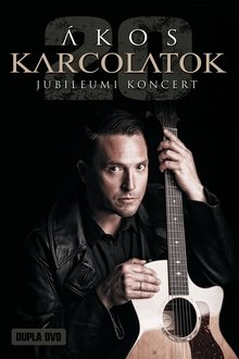 Ákos: Karcolatok 20 Művészetek Palotája movie poster