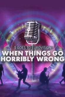 When Eurovision Goes Horribly Wrong movie poster