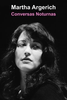 Poster do filme Martha Argerich - Conversas Noturnas
