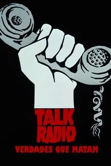 Poster do filme Talk Radio: Verdades Que Matam