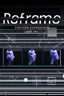 Reframe THEATER EXPERIENCE with you movie poster