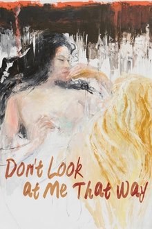 Don't Look at Me That Way movie poster