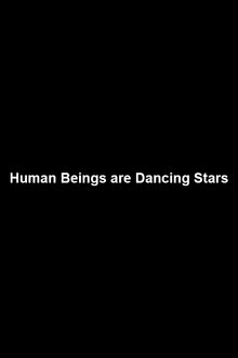 Human Beings are Dancing Stars movie poster