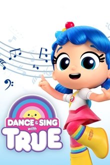 Dance & Sing with True tv show poster