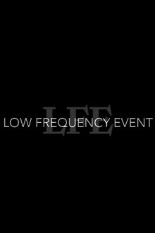 Low Frequency Event movie poster
