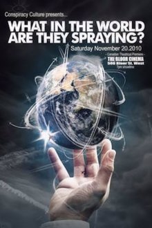 What in the World Are They Spraying? movie poster