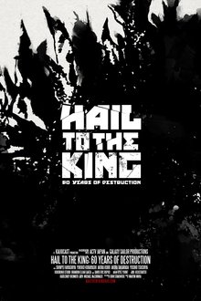 Hail to the King: 60 Years of Destruction movie poster