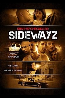 Drive-By Chronicles: Sidewayz movie poster