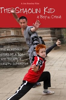 The Shaolin Kid: A Boy In China movie poster