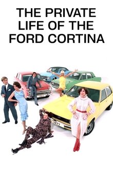 The Private Life of the Ford Cortina movie poster