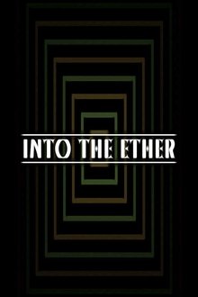 Into the Ether movie poster