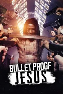 Bulletproof Jesus movie poster