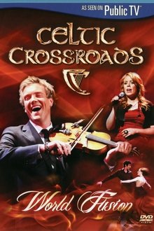 Celtic Crossroads: World Fusion movie poster