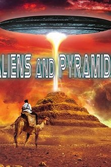 Aliens and Pyramids: Forbidden Knowledge movie poster