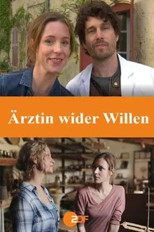 Ärztin wider Willen movie poster