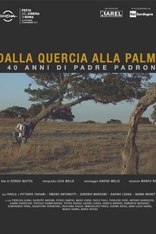 Dalla quercia alla palma - 40 anni di Padre Padrone movie poster