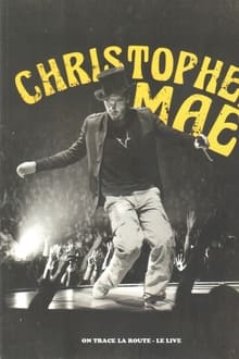 Christophe Mae - On Trace la Route movie poster
