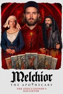 Melchior the Apothecary: The Executioner's Daughter movie poster