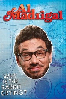 Al Madrigal: Why is the Rabbit Crying? movie poster