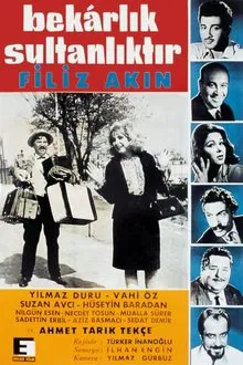 Bekarlık Sultanlıktır movie poster
