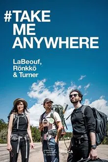 #TAKEMEANYWHERE movie poster