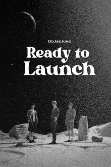 DOJAEJUNG | Ready To Launch movie poster