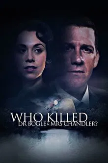Who Killed Dr Bogle and Mrs Chandler? tv show poster