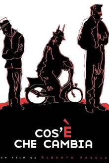 Cos’è che cambia movie poster