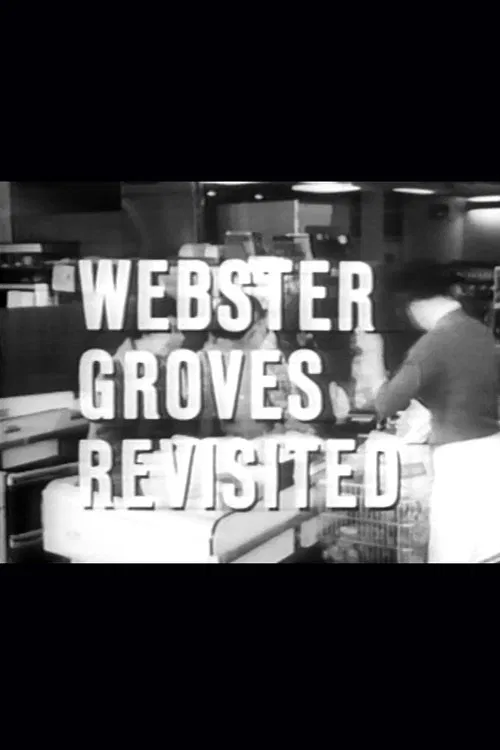 Webster Groves Revisited movie poster